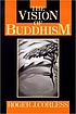 The vision of Buddhism : the space under the tree