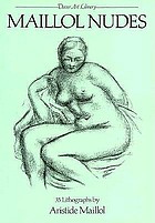 Maillol nudes : 35 lithographs by Aristide Maillol.