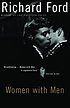Women with men : three stories de Richard Ford