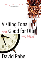 Visiting Edna; and Good For Otto : two plays