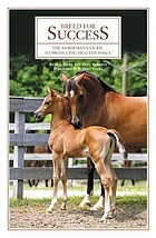 Breed for success : the horseman's guide to producing healthy foals