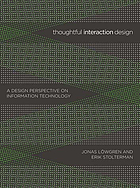 Thoughtful interaction design : a design perspective on information technology