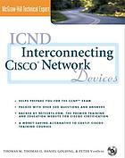 ICND : interconnecting Cisco network devices