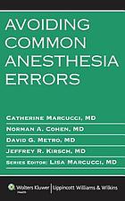 Avoiding common anesthesia errors