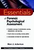 Essentials of forensic psychological assessment