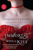 Immortal with a kiss