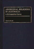 Aboriginal religions in Australia : a bibliographical survey
