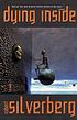 Dying inside 著者： Robert Silverberg