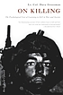 On killing : the psychological cost of learning... por Dave Grossman