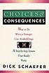 Choices & consequences : what to do when a teenager... 著者：  Dick Schaefer 
