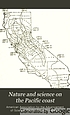 Nature and science on the Pacific coast : a guide-book... de American Association for the Advancement of Science. Pacific Coast Committee.