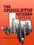 The Spindletop gusher 著者：  Carmen Bredeson 