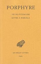 Vie de Pythagore ; Lettre à Marcella
