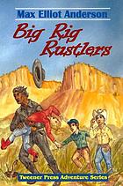 Big rig rustlers
