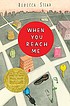 When you reach me by  Rebecca Stead 