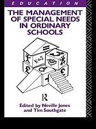 The Management of special needs in ordinary schools