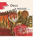 Once a mouse-- : a fable cut in wood