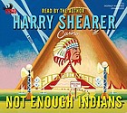 Not enough Indians : a novel