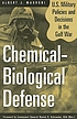 Chemical-biological defense : U.S. Military policies... por Albert J Mauroni