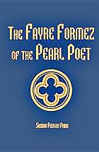 The fayre formez of the Pearl poet