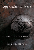 Approaches to peace : a reader in peace studies