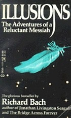 Illusions : the adventures of a reluctant Messiah