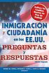 Inmigracion y ciudadania en los EE.UU. : preguntas... by Debbie M Schell