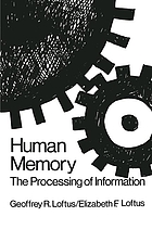 Human memory : the processing of information