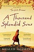 A thousand splendid suns von Khaled Hosseini