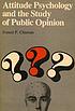 Attitude psychology and the study of public opinion