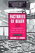 Factories of death : Japanese biological warfare,... by  Sheldon H Harris 