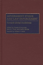 Government ethics and law enforcement : toward global guidelines