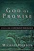 God of promise : introducing covenant theology