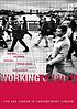 Working capital : life and labour in contemporary London