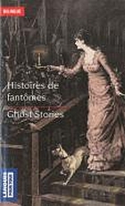 Ghost stories : short stories = Histoires de fantômes : nouvelles