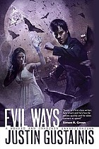 Evil ways : a Morris and Chastain supernatural investigation