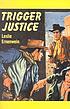 Trigger justice de Leslie Ernenwein