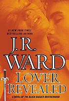 Lover revealed : a novel of the Black Dagger Brotherhood