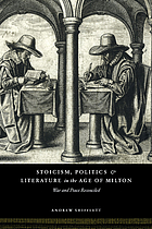 Stoicism, politics and literature in the age of Milton : war and peace reconciled