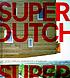 Superdutch : new architecture in the Netherlands de Bart Lootsma