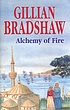 Alchemy of fire 著者：  Gillian Bradshaw 