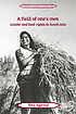 A field of one's own : gender and land rights... 著者： Bina Agarwal