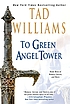 To Green Angel Tower door Tad Williams
