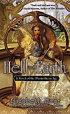 Hell and Earth : a novel of the Promethean age