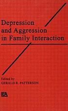 Depression and aggression in family interaction