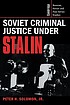 Soviet criminal justice under Stalin door Peter H Solomon