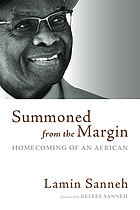 Summoned from the margin : homecoming of an African