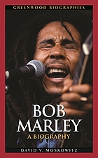 Bob Marley : a biography