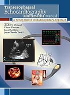 Transesophageal echocardiography : multimedia manual