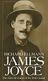 James Joyce 著者：  Richard Ellmann 
